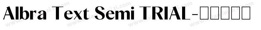Albra Text Semi TRIAL字体转换